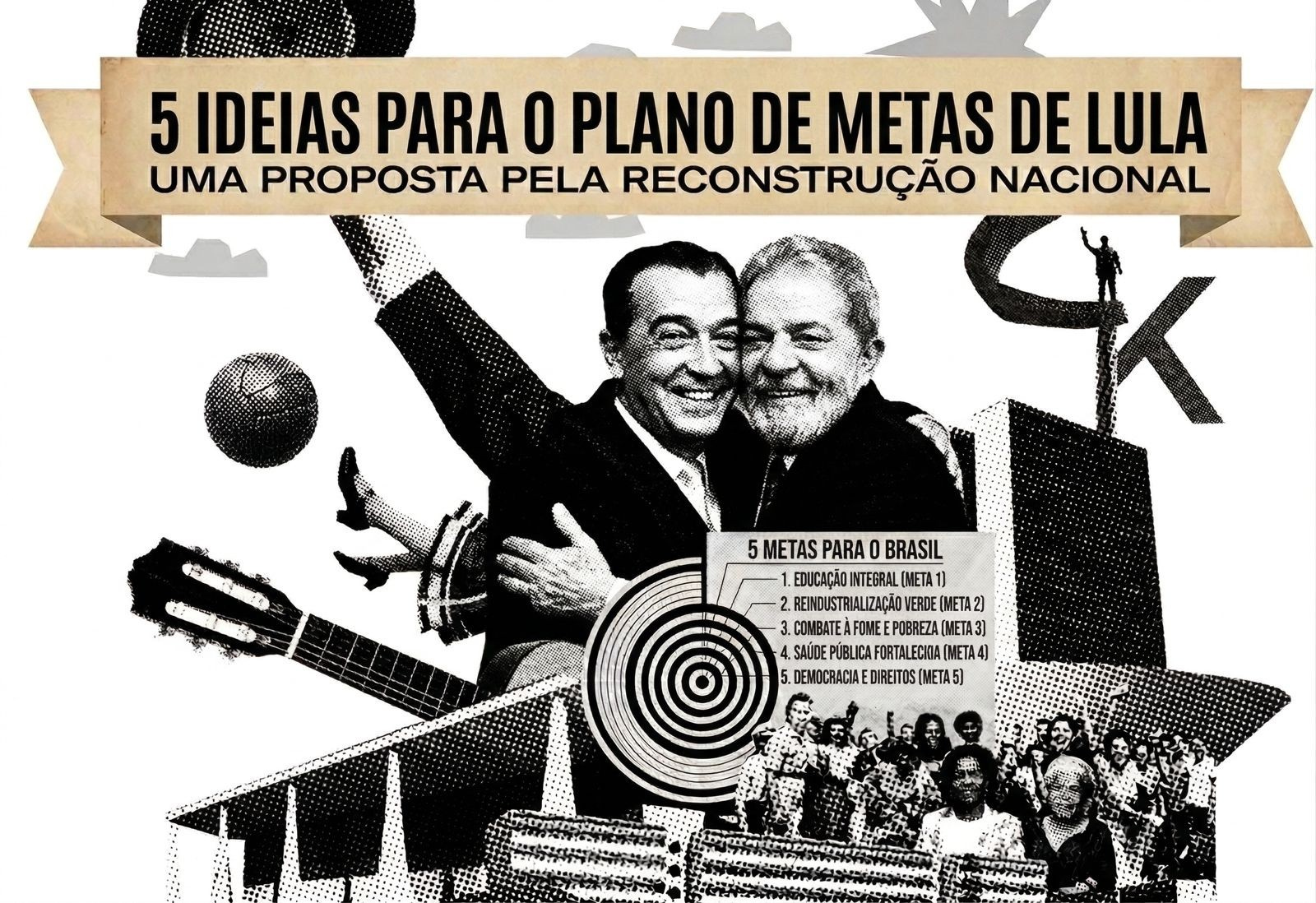 Plano de Metas JK Lula